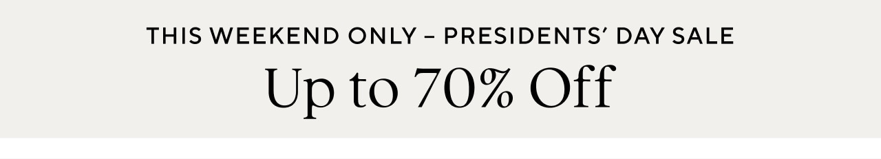 PRESIDENTS DAY SALE