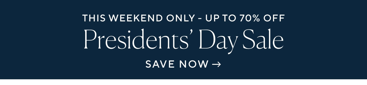 PRESIDENTS DAY SALE