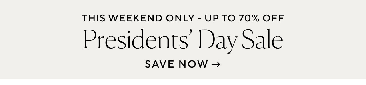 PRESIDENTS DAY SALE