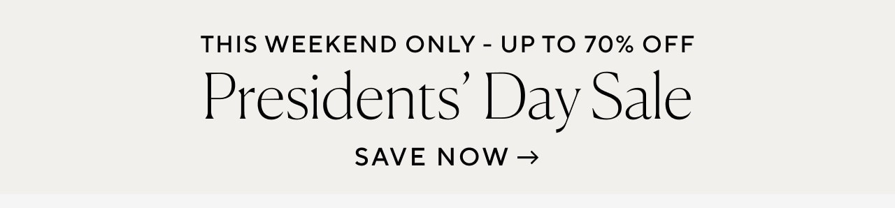 PRESIDENTS' DAY SALE