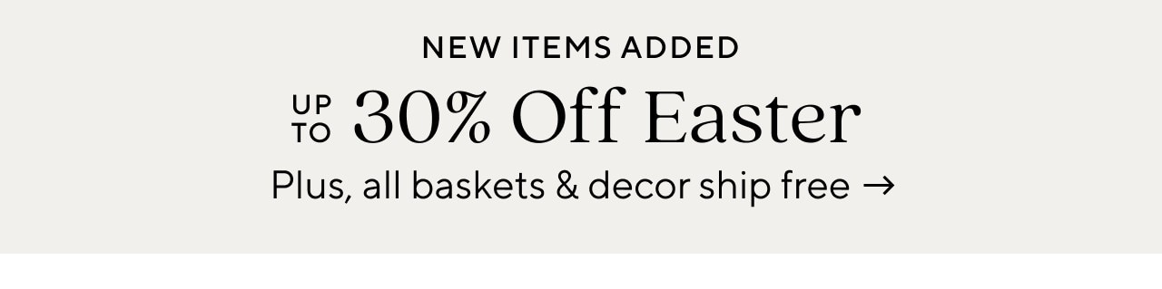 UP TO 30% OFF EASTER