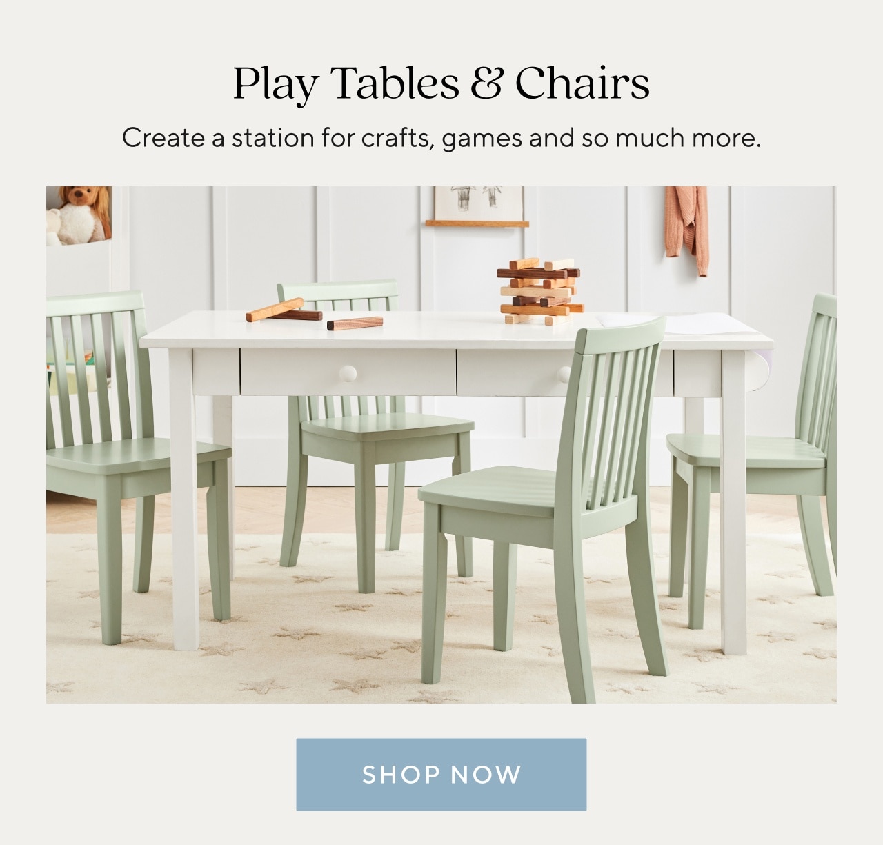 PLAY TABLES AND CHAIRS