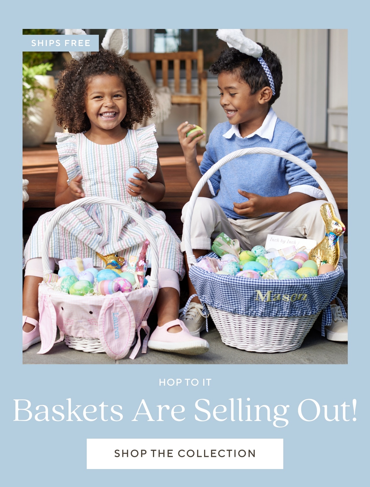 BASKETS ARE SELLING OUT