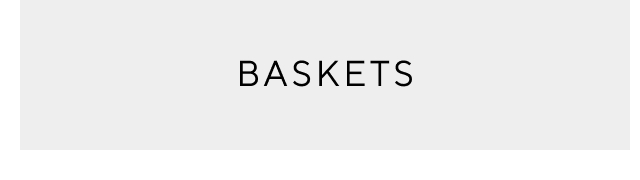 BASKETS