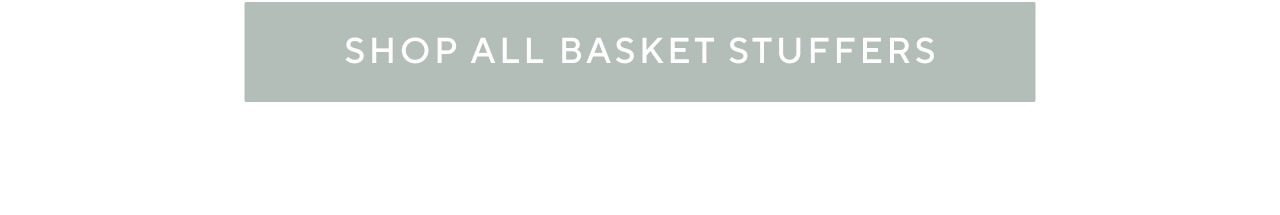 BASKET STUFFERS