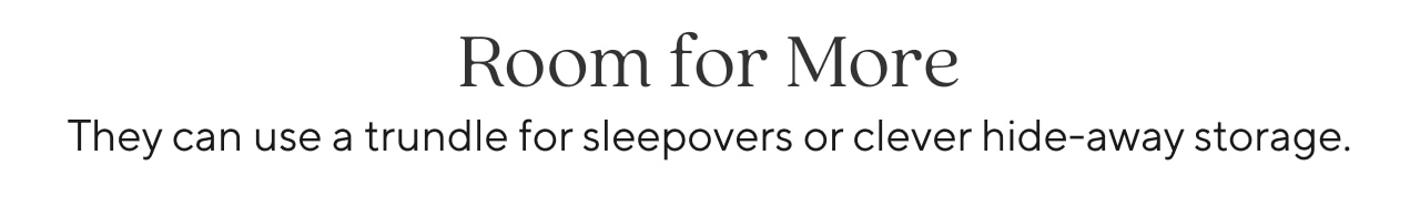 ROOM FOR MORE