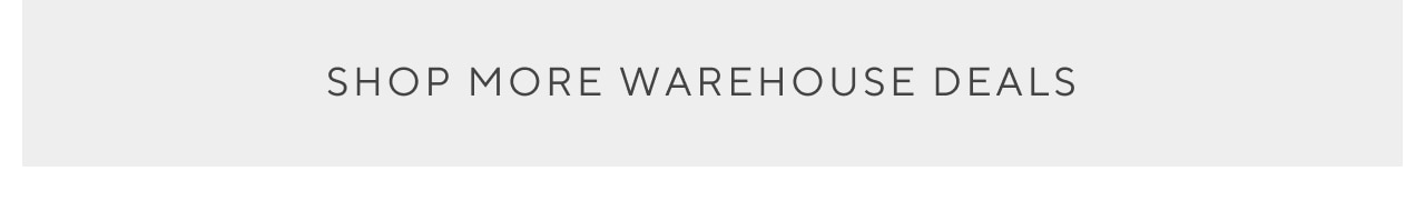 shop more warehouse deals