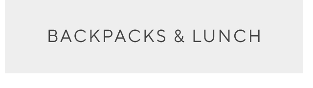 backpacks & lunch