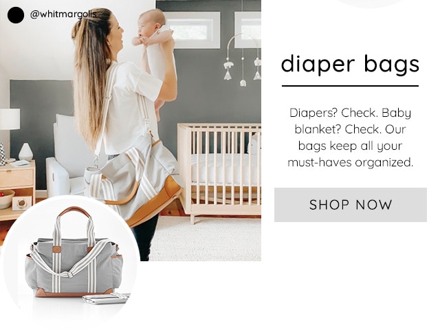 DIAPER BAGS