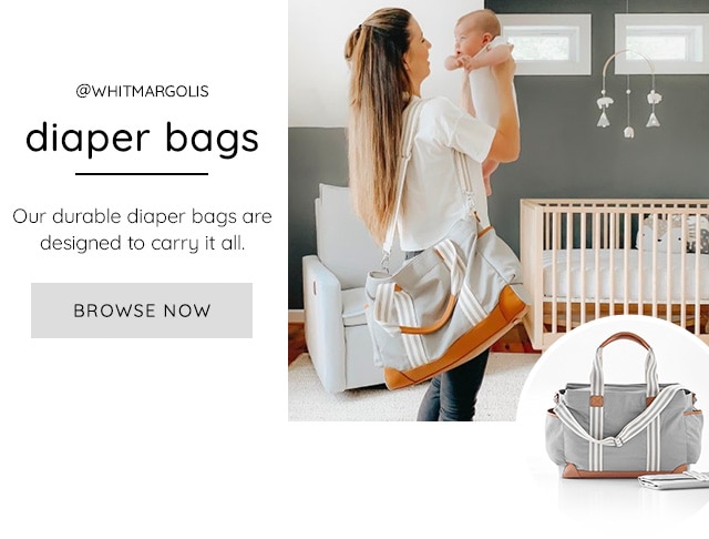 DIAPER BAGS