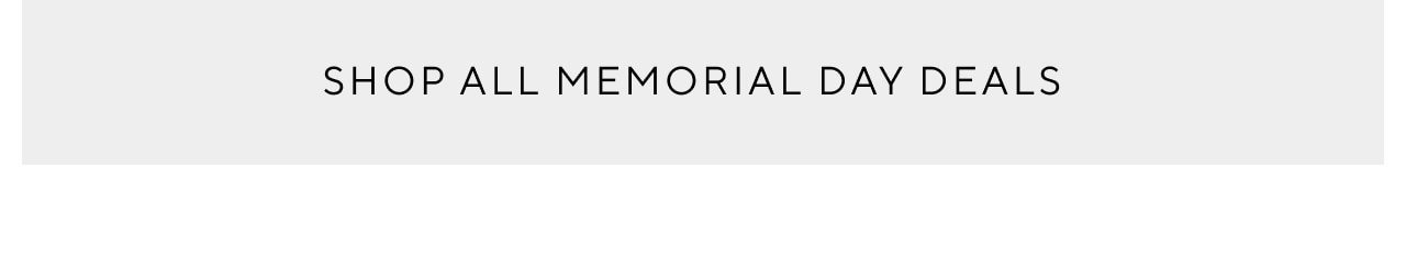 Shop All Memorial Day Deals