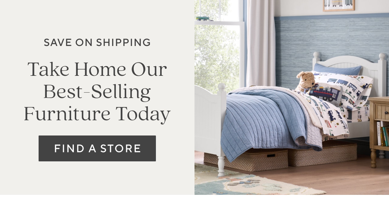 Save on shipping take our best-selling furniture home today