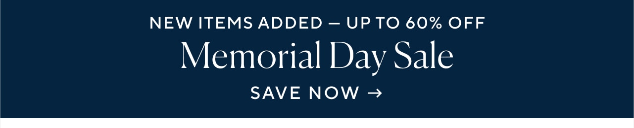 New Items Added Up to 60% Off Memorial Day Sale