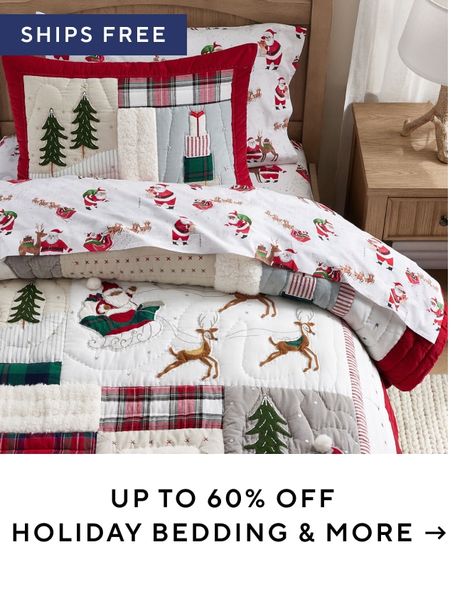 up to 60% off holiday bedding & more