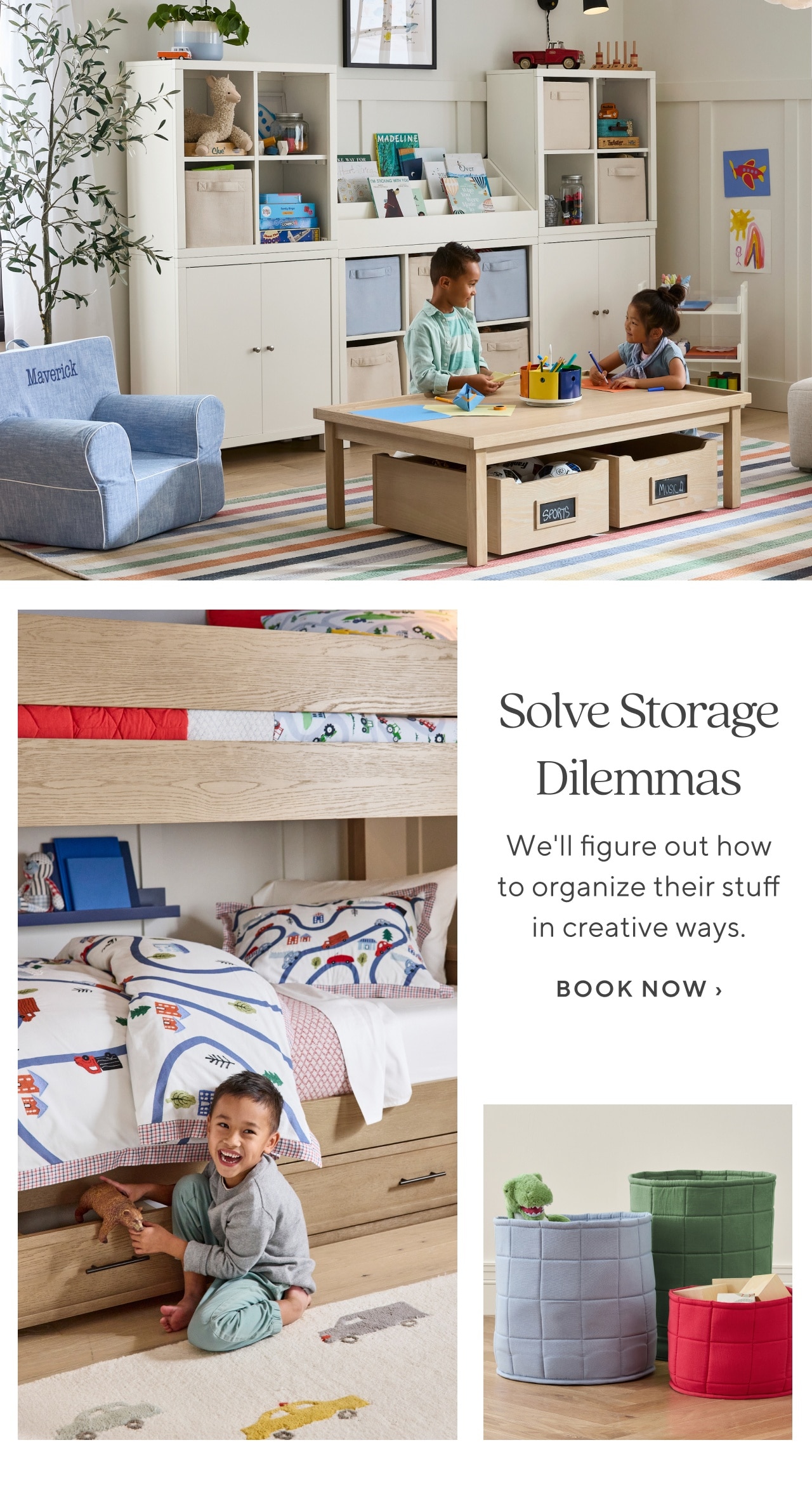 solve storage dilemmas. book now