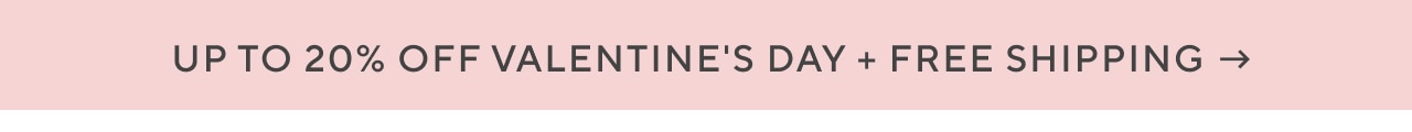 Up to 20% Off Valentines Day