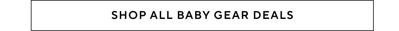 Shop all Baby Gear Deals