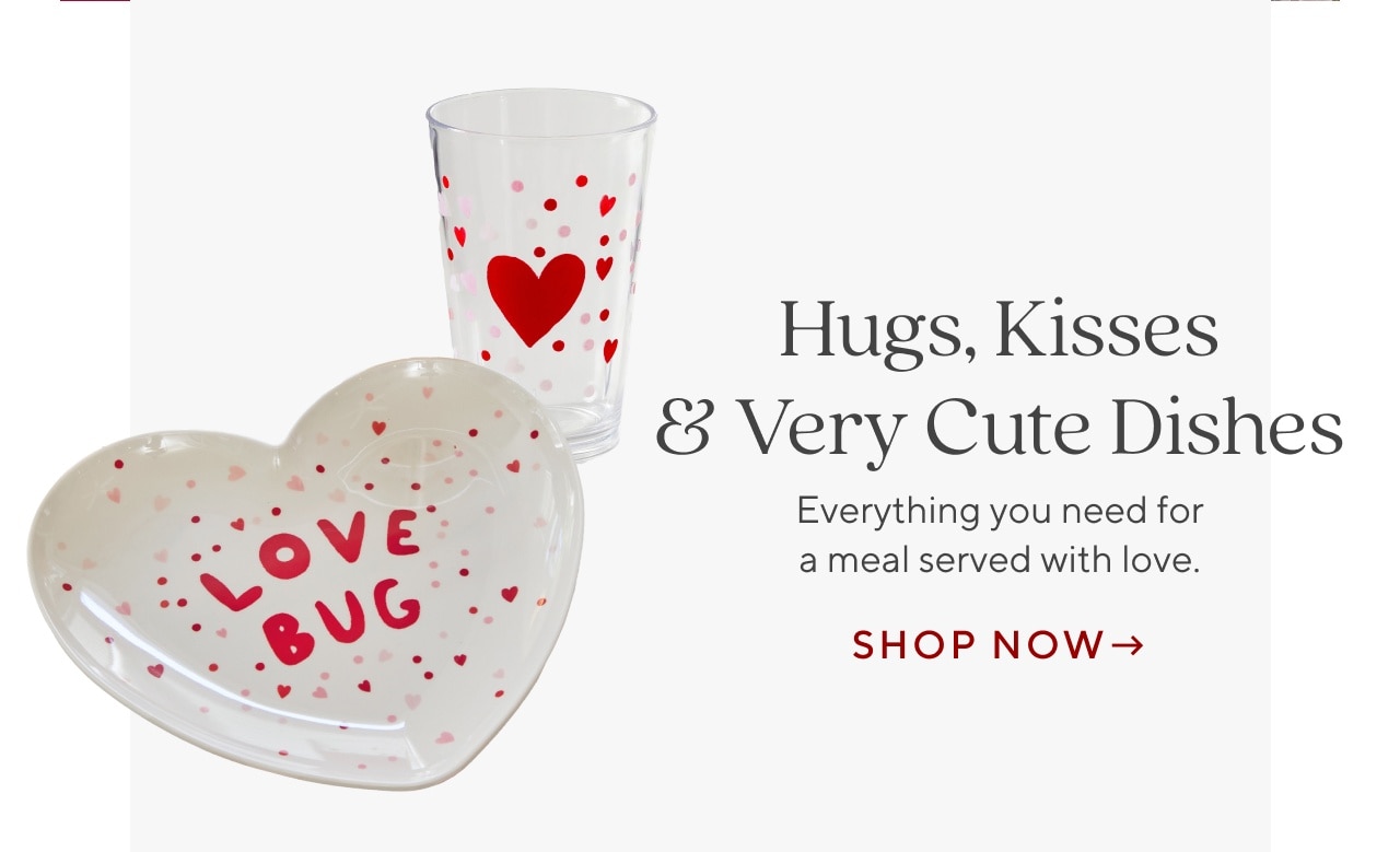 Hugs Kisses and Very cute dishes