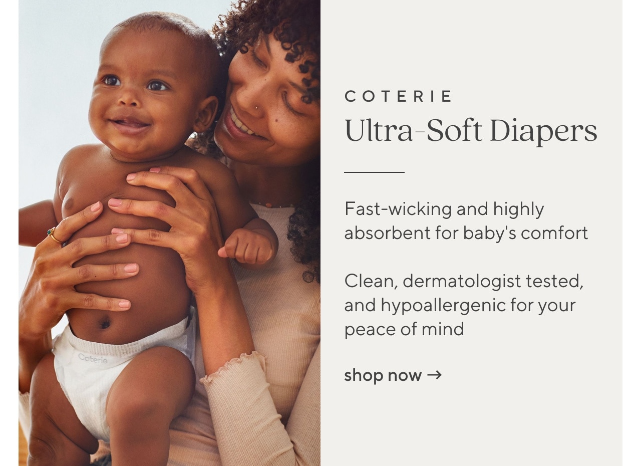 Coterie Ultra-Soft Diapers. shop now