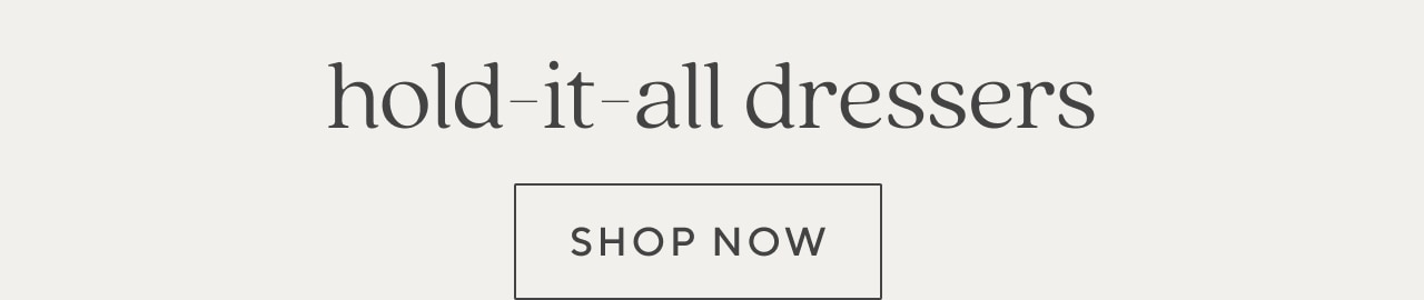 hold-it-all dressers