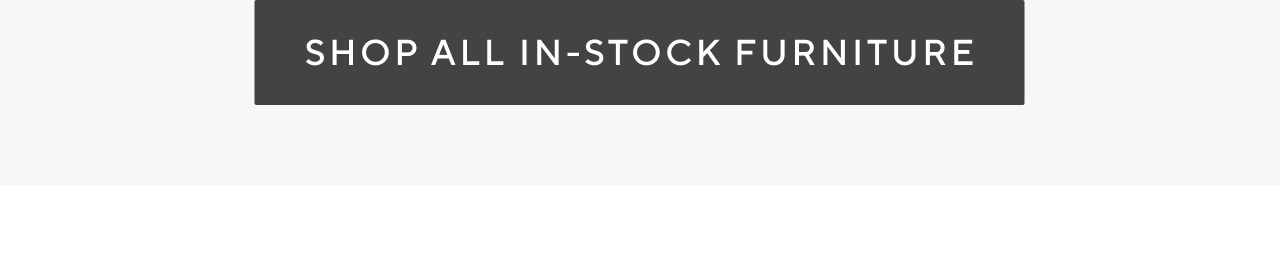shop all in stock furniture