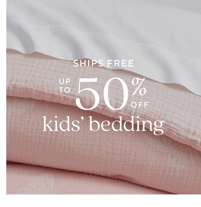 up to 50% off kids' bedding