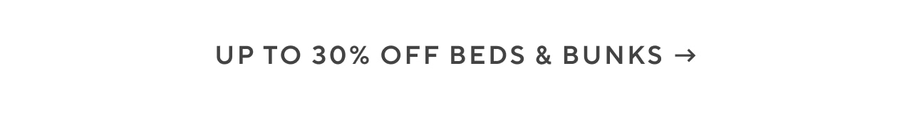 up to 30% off beds & bunk