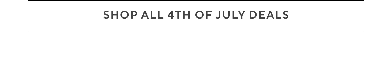 Shop all 4th of July Deals