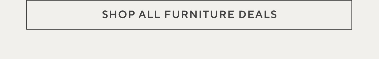 Shop All Furniture Deals