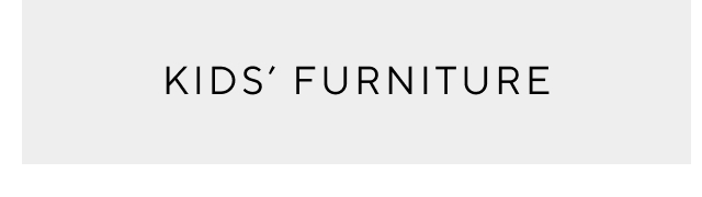 Kids' Furniture