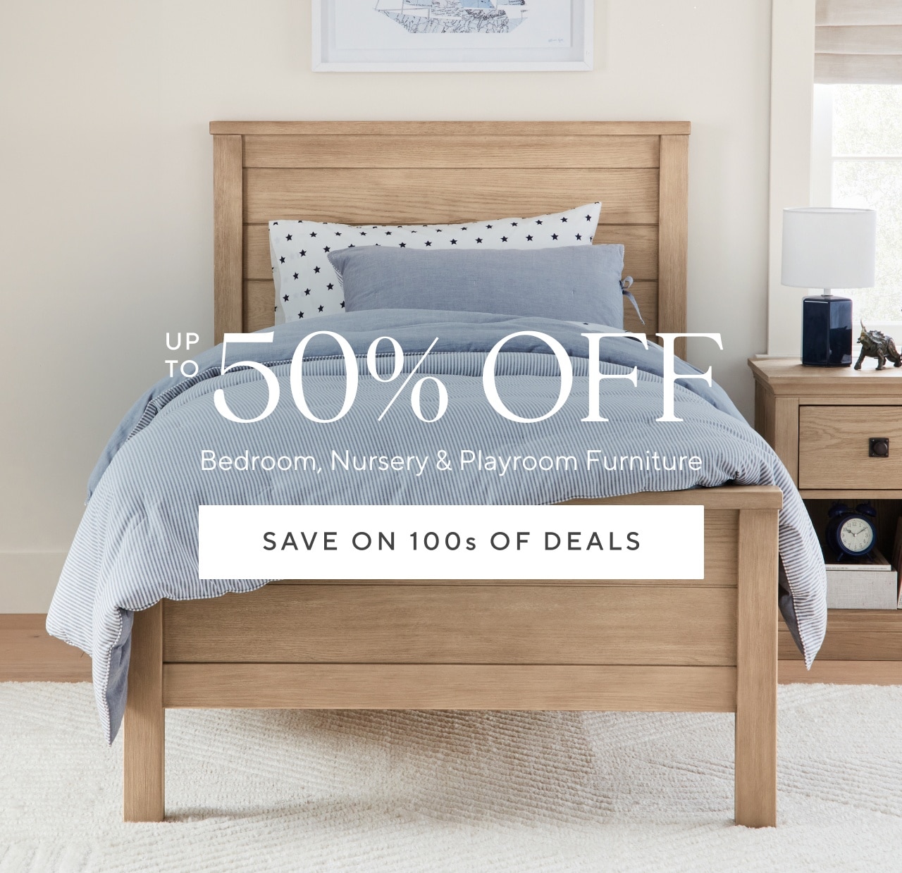 up to 50% off bedroom, nursery & playroom furniture
