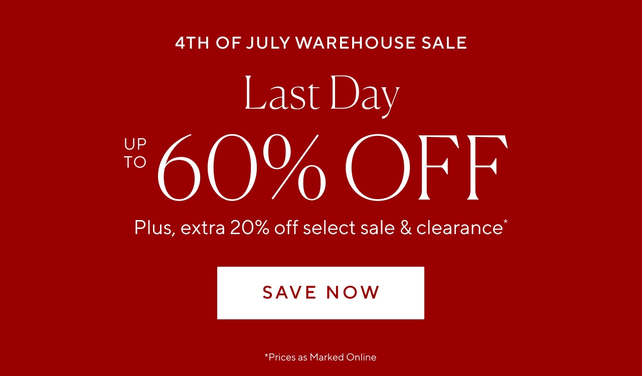 Last day. up to 60% off. save now