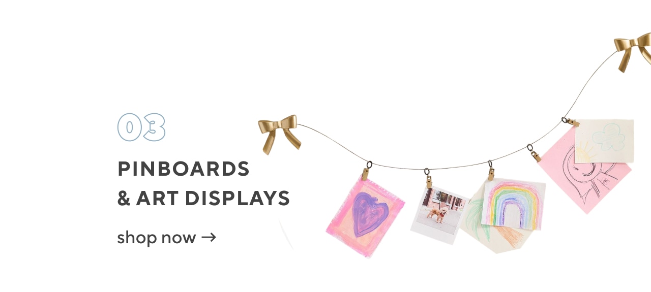 03. pinboards & art displays. shop now