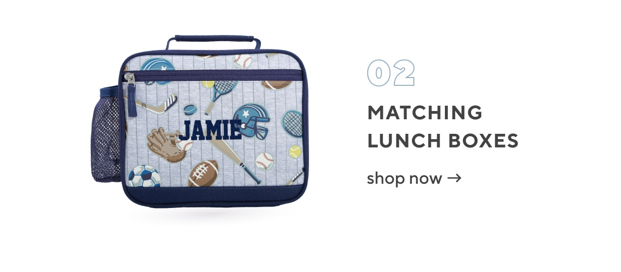 02. matching lunch boxes. shop now