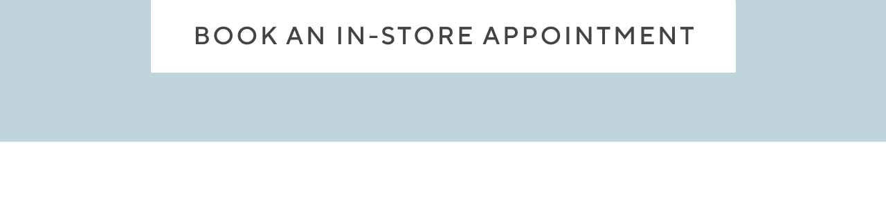 book an in-store appointment