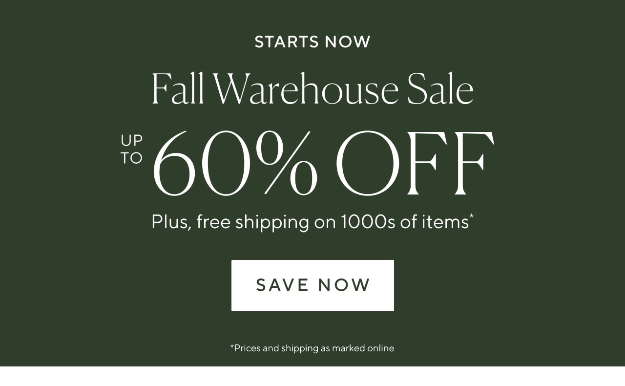 Fall warehouse sale starts now