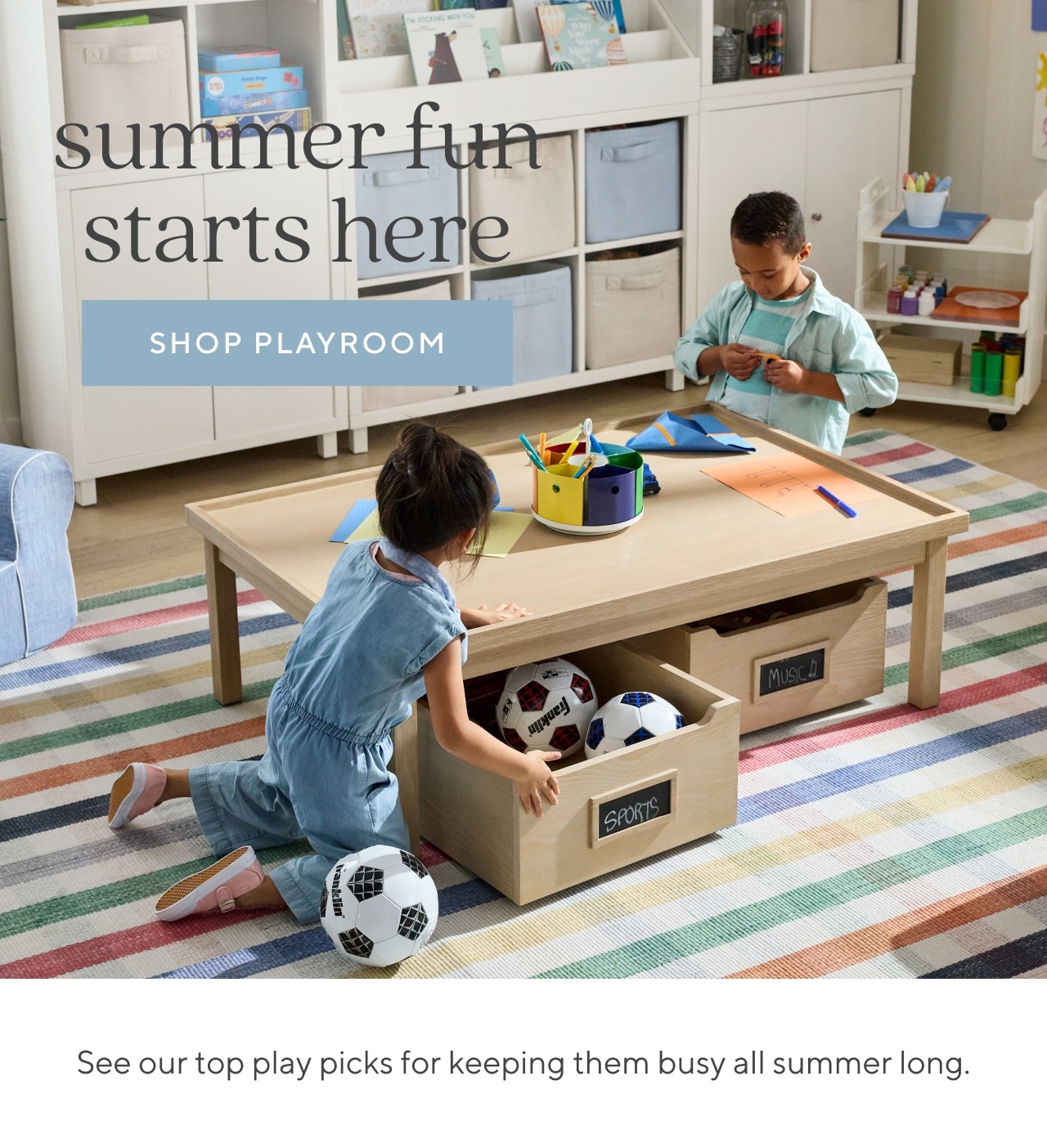summer fun starts here. shop playroom