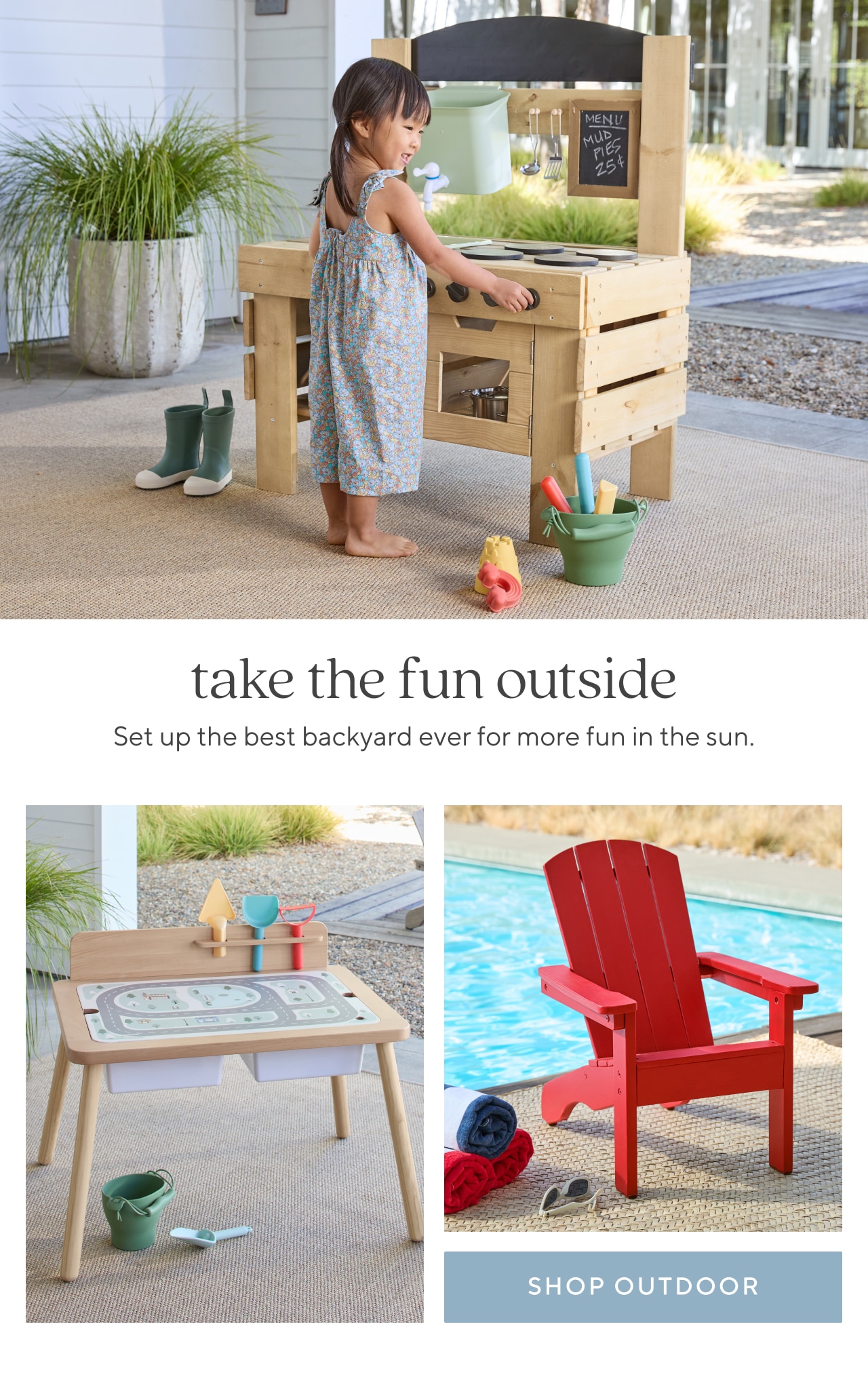 take the fun outside. shop outdoor