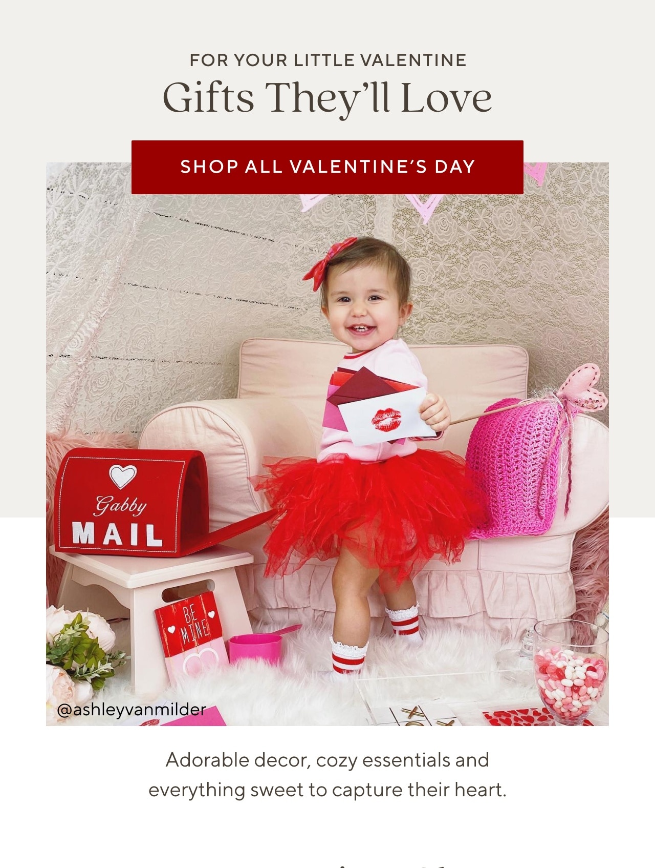 for your little valentine. gifts they'll love. shop all valentine's day