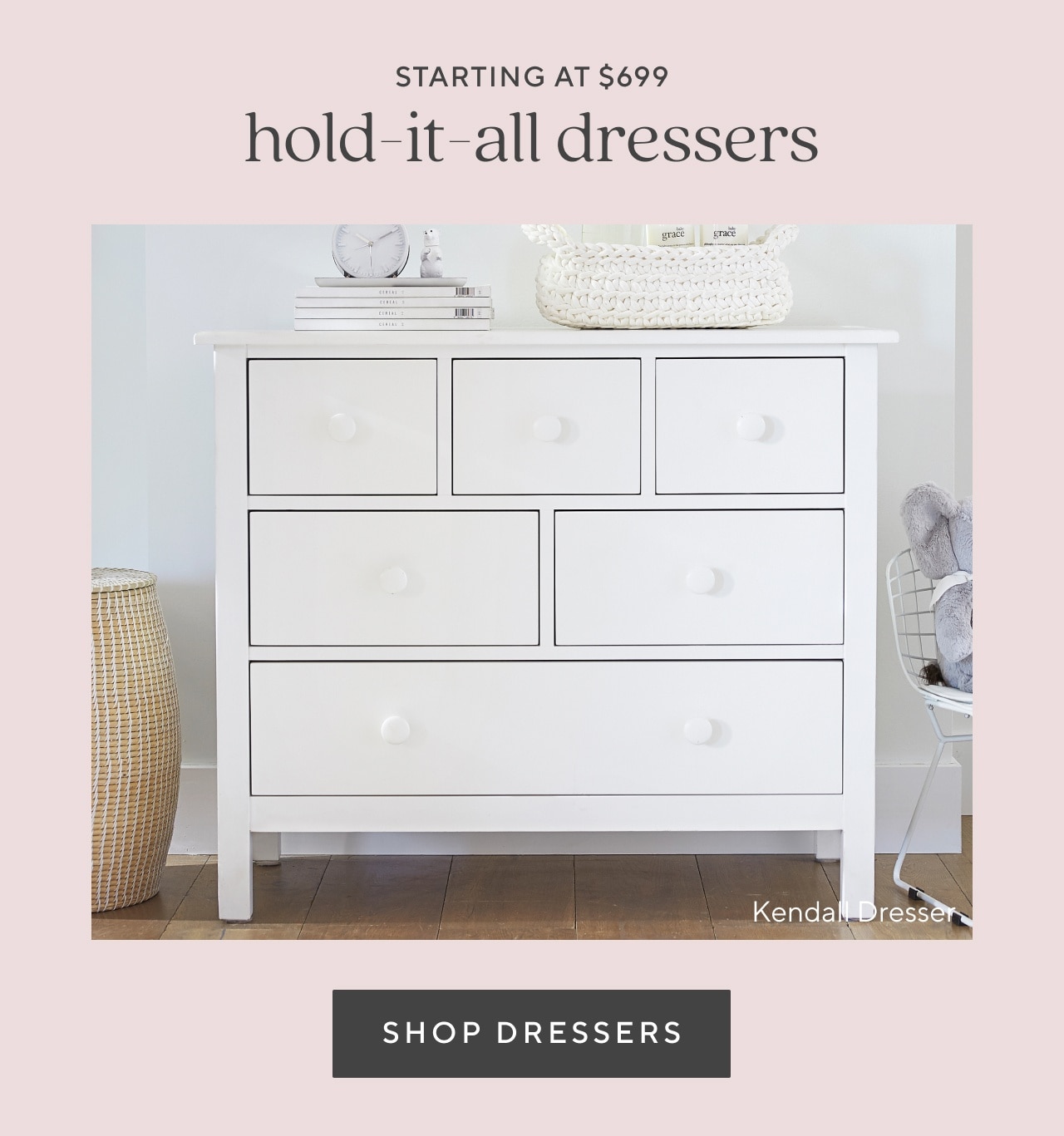 starting at $699. shop dressers