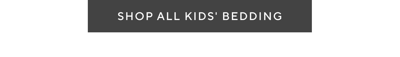 shop all kids' bedding