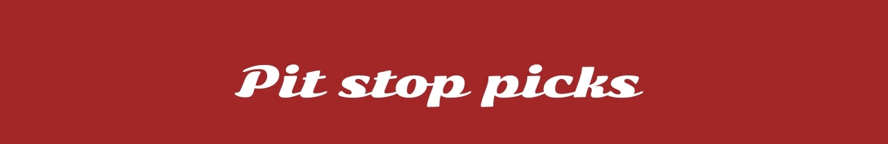 pit stop picks