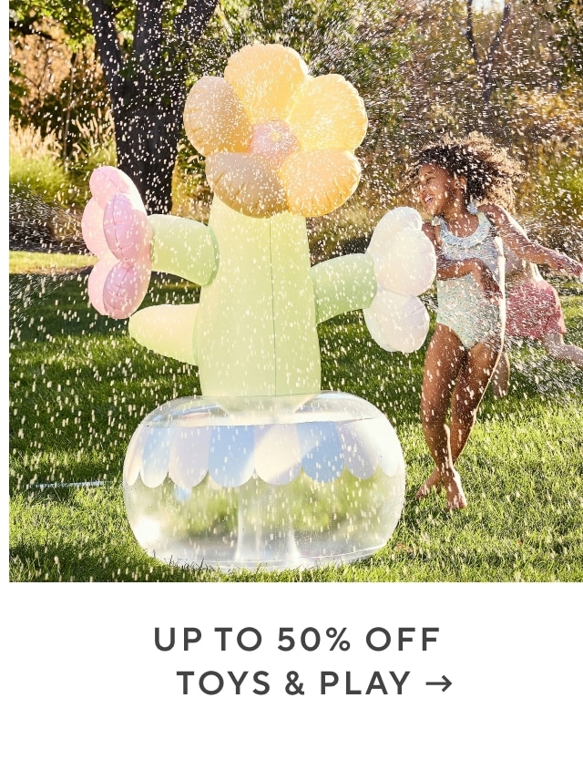up to 50% off toys & play